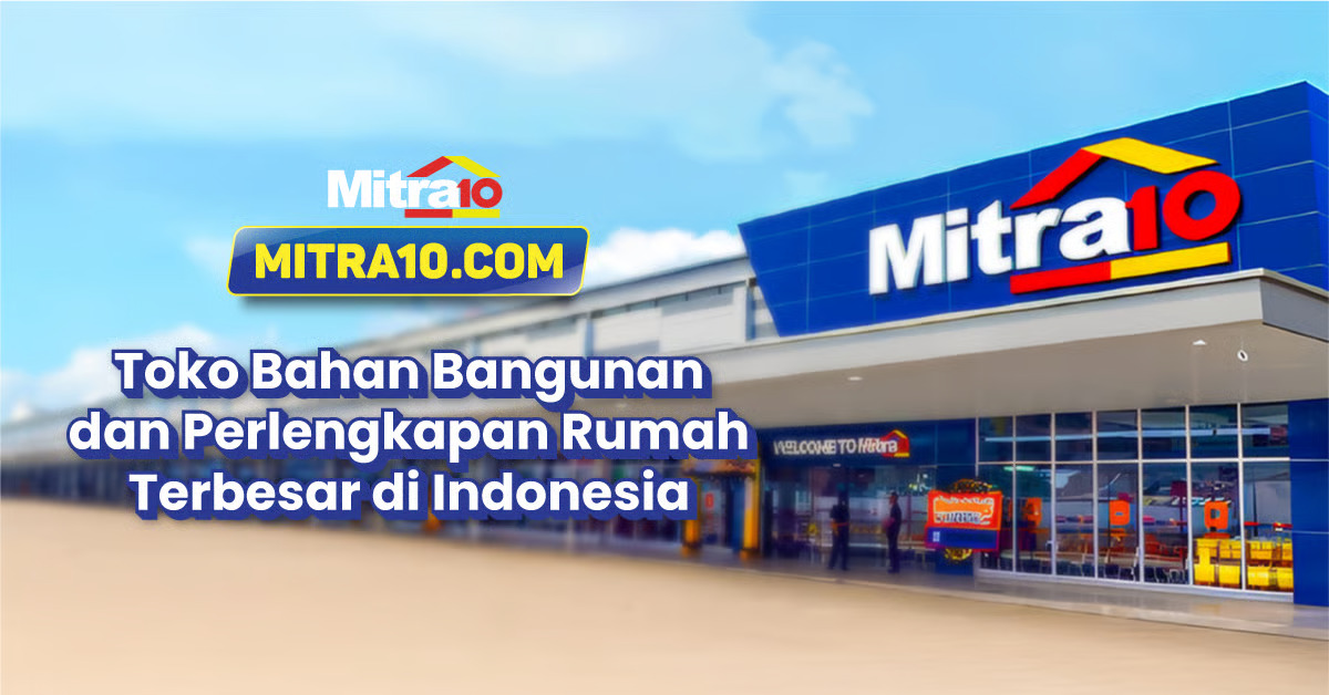 Mitra10 Gelar Mid Year Sale 2025, Diskon Gila-Gilaan untuk Kebutuhan Rumah & Renovasi